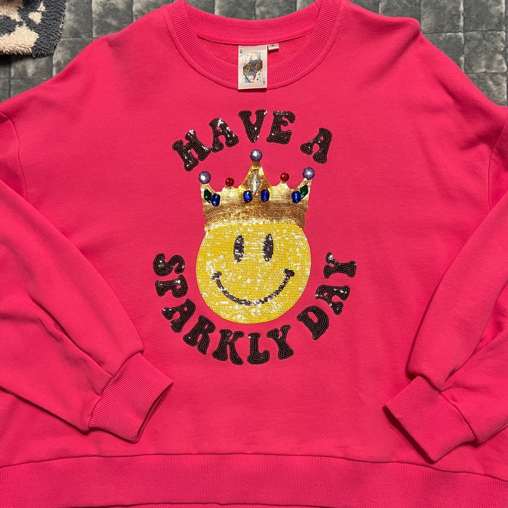 Queen of sparkles swearshirt, Have a Sparkly Day with Queen on the back. Small